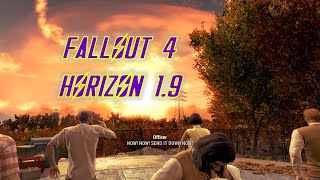 Fallout 4 Horizon 1.9 Survival Part 11 Chaos with a Level 74 Super Mutant