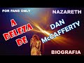 A beleza de Dan McCafferty - ex-vocalista da banda Nazareth