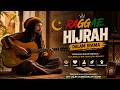 RAGGAE HIJRAH DALAM IRAMA 🌿 | Musik Reggae Islami Menenangkan Hati &amp; Membawa Kedamaian