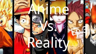 Anime vs Reality Ep.3 [ Meanwhile in our Universe]