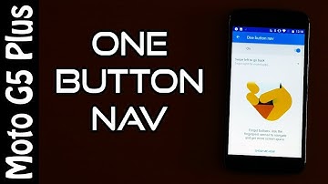 💡Moto G5 Plus Tips🔨 One Button Nav! [4K]