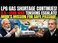 LPG GAS SHORTAGE CONTINUES AMID RISING U.S.–IRAN WAR TENSIONS