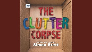 Chapter 21.2 - The Clutter Corpse