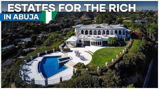 Top 10 Most Expensive estates in Abuja Nigeria Built for only the Rich