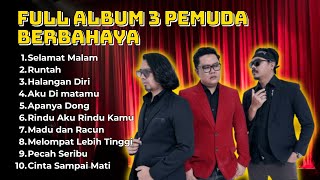 3 Pemuda Berbahaya  Album Cover  Selamat Malam