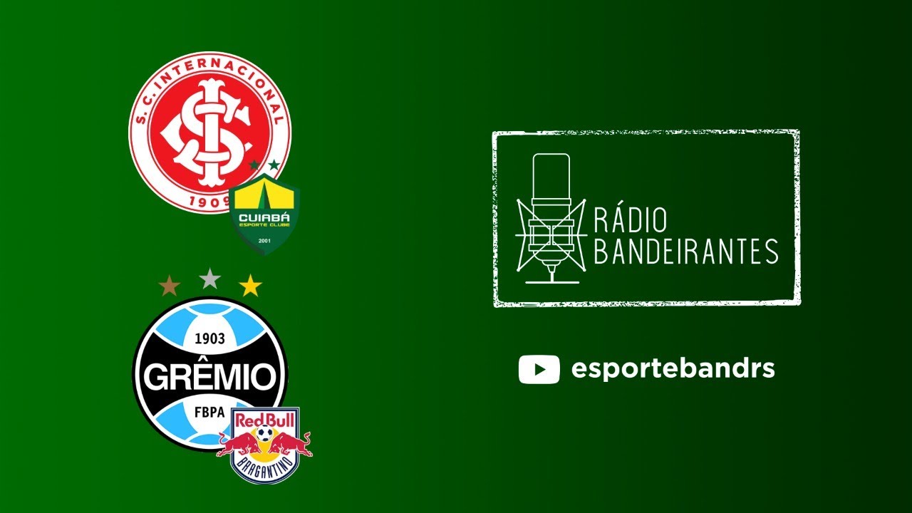 Download AO VIVO | Inter x Cuiabá | Bragantino x Grêmio