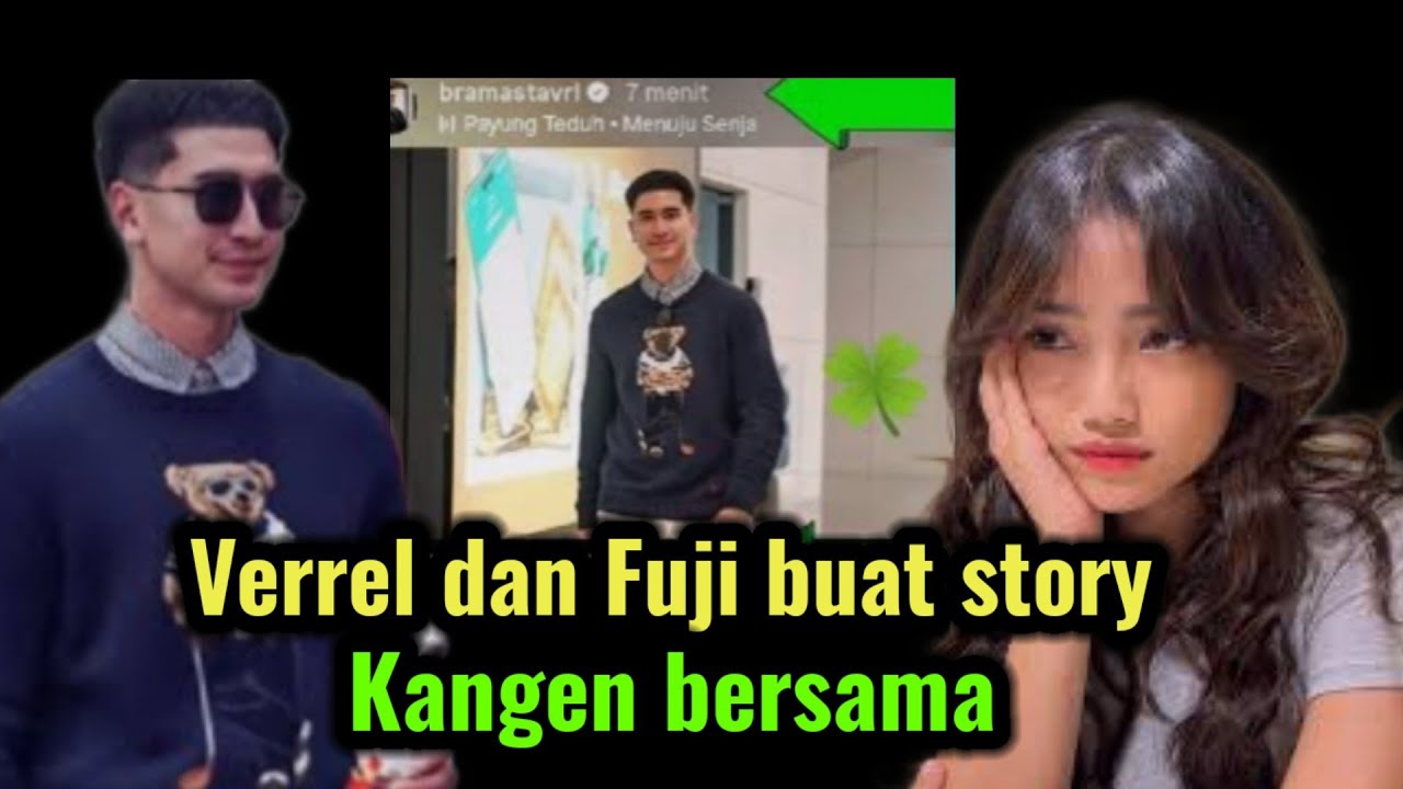 ROMANTIS❗ VERREL KANGEN FUJI❗SAMPAI PAKAI HODY KESAYANGAN FUJI