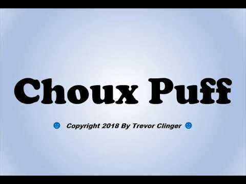 How to pronounce choux