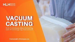 Vacuum Casting at HLH
