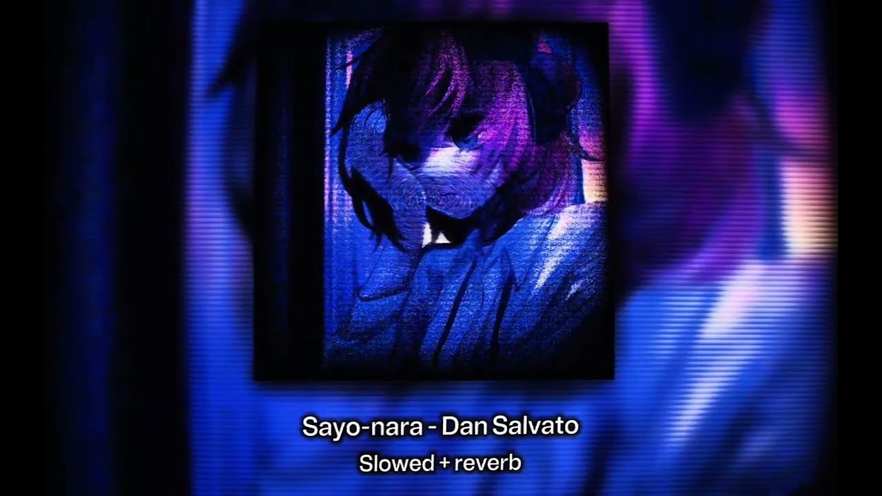 𝖲𝖺𝗒𝗈-𝗇𝖺𝗋𝖺 - 𝖣𝖺𝗇 𝖲𝖺𝗅𝗏𝖺𝗍𝗈 - 𝖲𝗅𝗈𝗐𝖾𝖽 + 𝗋𝖾𝗏𝖾𝗋𝖻