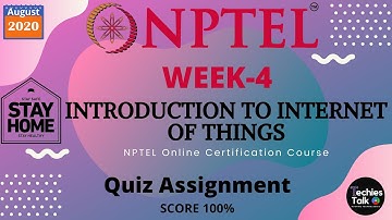 NPTEL Introduction to Internet of Things Week 4 Quiz Assignment Solutions || August 2020 || Swayam