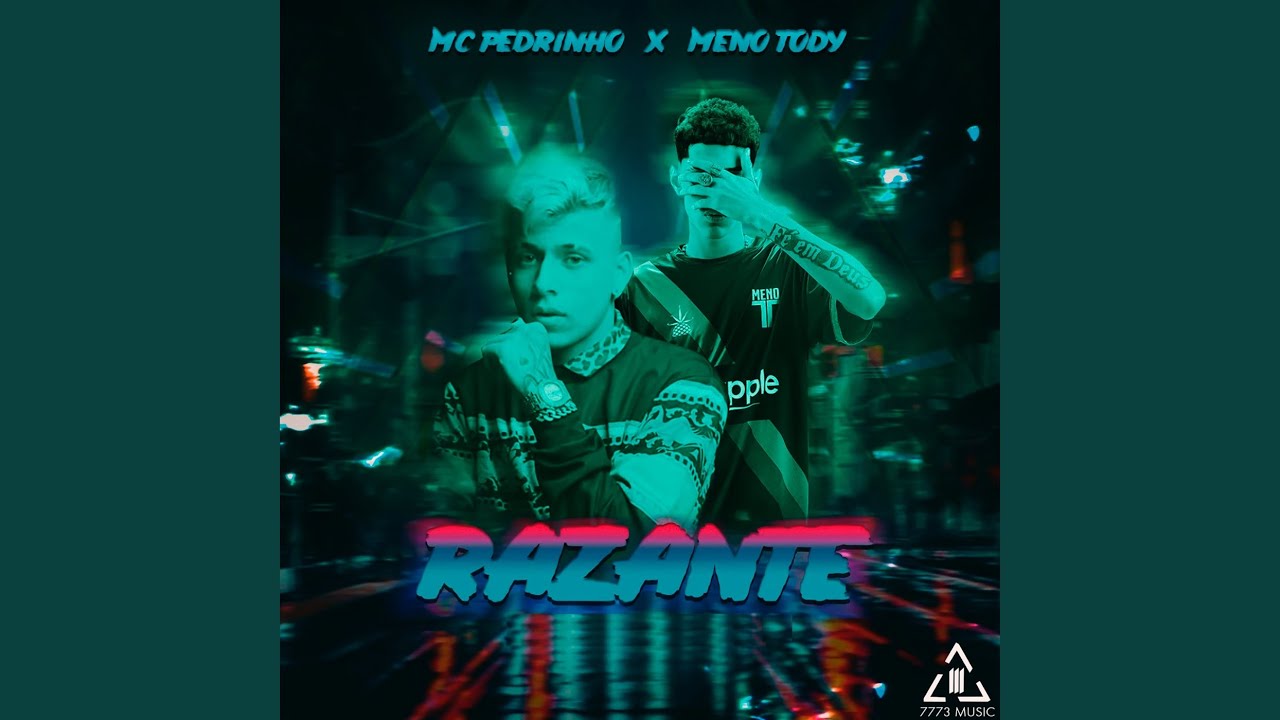 Razante (feat. Meno Tody & Mc Pedrinho)