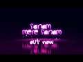 Sanam mere sanam cover  chinmay sharma  kshtj  jnagesh  suk.ev patel arjunkanungo mithoon