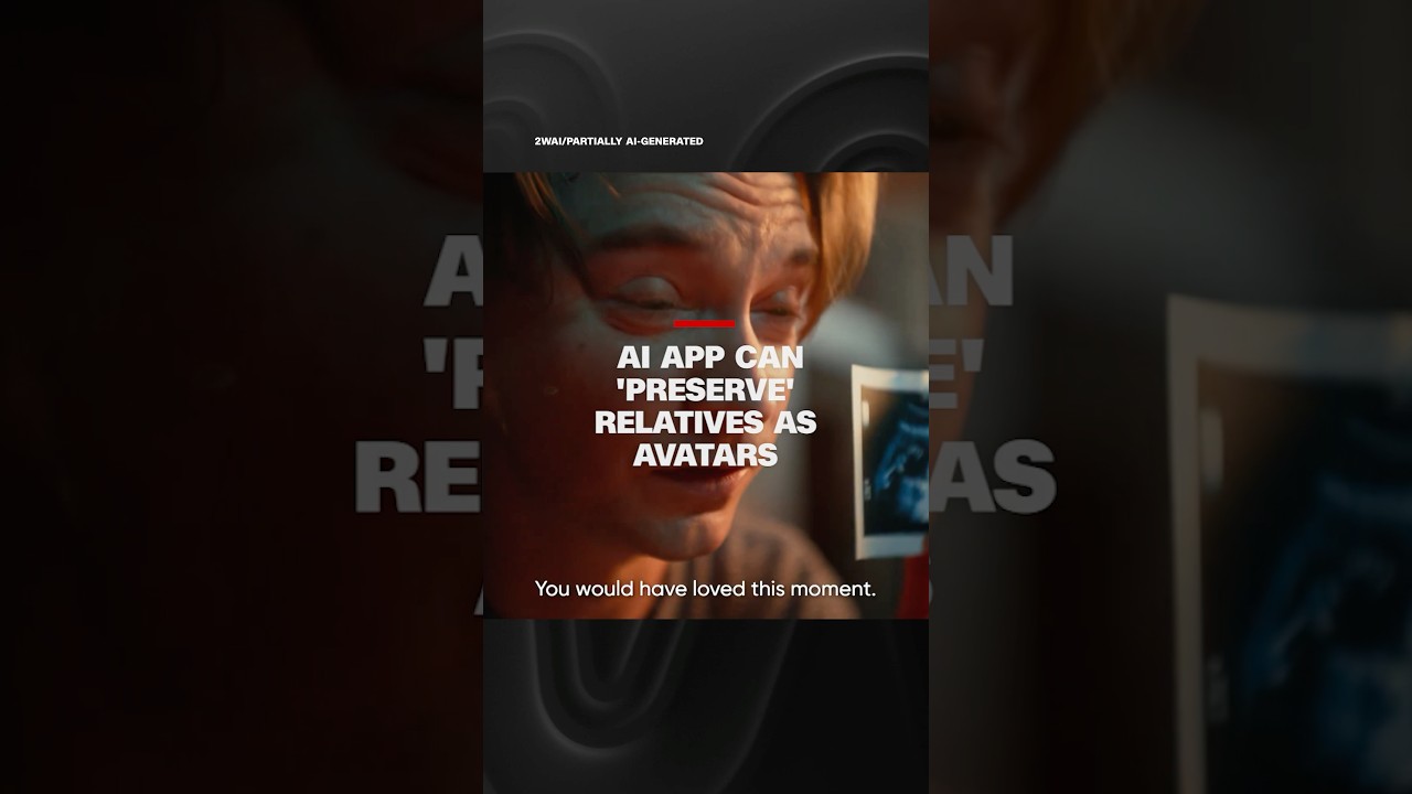 AI app can 'preserve' relatives as avatars