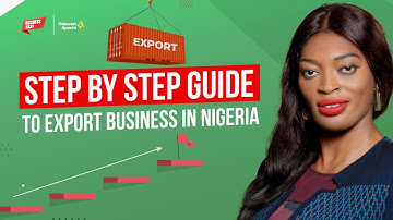The Easy Steps to Starting Exportation Business in Nigeria