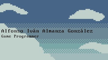 Iván Almanza - Game Programmer Demo Reel 2019