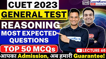 CUET 2023 | General Test - Logical Reasoning | Coding-Decoding Top 50 MCQs