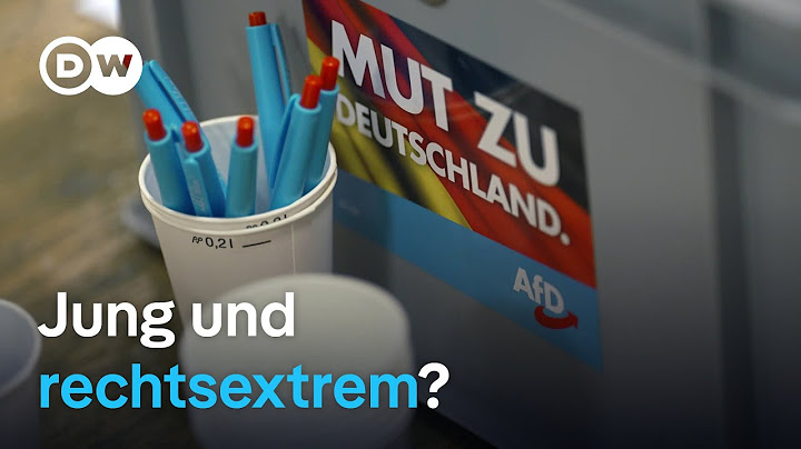 Jung und radikal: Warum die Rechtspopulisten im Aufwind sind | DW Reporter