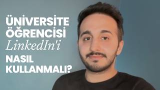 Üniversiteye Yeni Başlayanlar İçin Linkedin Rehberi 8 Adım