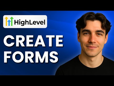 How To Create And Embed Forms With GoHighLevel (Tutorial 2025)