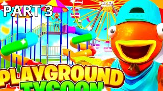 GUIDE PLAYGROUND TYCOON ON FORTNITE MAP FORTNITE TYCOON / TYCOON PLAYGROUND FORTNITE SECRET PART 3
