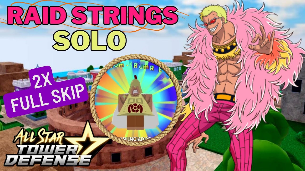 All Star Tower Defense Raid Strings solo YouTube
