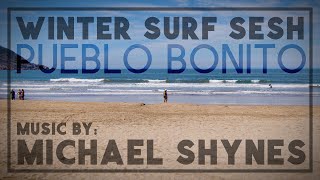 Winter Surf Sesh Mazatlan - Music by: Michael Shynes