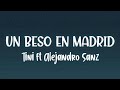 Tini y Alejandro Sanz - Un Beso en Madrid (Letra/Lyrics)