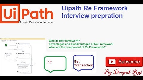 Uipath Re Framework Interview questions and answer