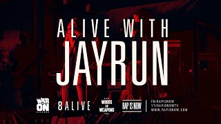 ALIVE WITH JAYRUN FT. PYRA - TWIO2 : 8ALIVE | RAP IS NOW