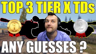 Can You Guess My Top 3 Tier X TDs? | World of Tanks