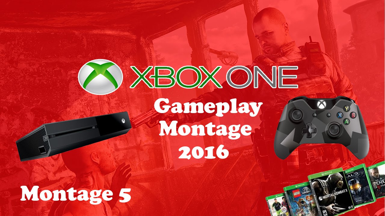 Xbox One Montage