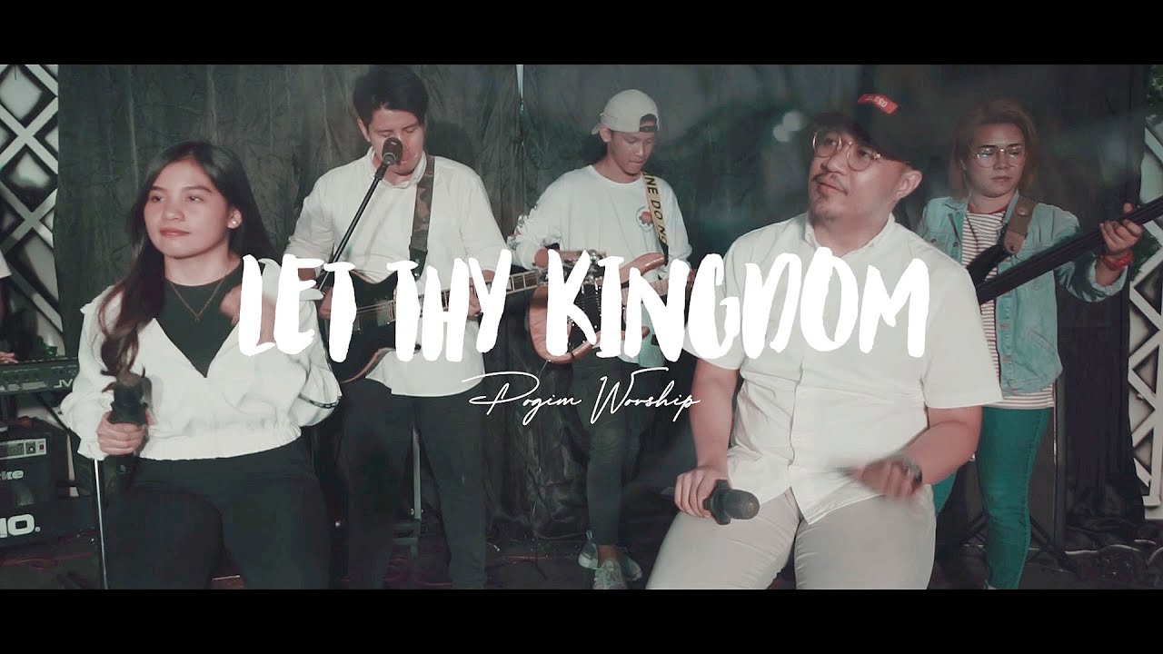Let Thy Kingdom - POGIM Worship Original