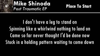 Mike Shinoda - Place To Start (Lyric Video)