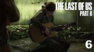 The Last of Us Part II Part 6 | David Kang Plays