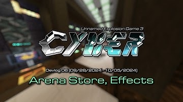 UEG CYBER Devlog #06: Arena Store, Effects