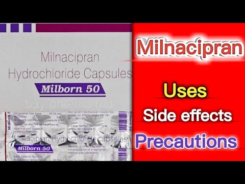 Milnacipran | Milnacipran uses | Milnacipran side effects | Milnacipran precautions | medicine bank