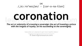 대관식의 발음 | Coronation의 정의