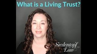 What is a Living Trust? | Georgia Estate Planning and Probate | Siedentopf Law