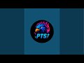 PTS is live