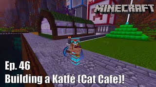 ClockCraft Season 2 Ep. 46 - Building a Katfe!