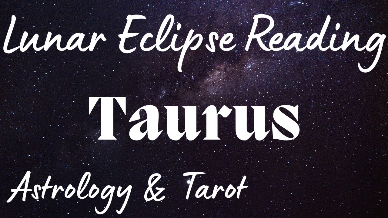 taurus-sun-moon-rising-november-lunar-eclipse-tarot-and-astrology