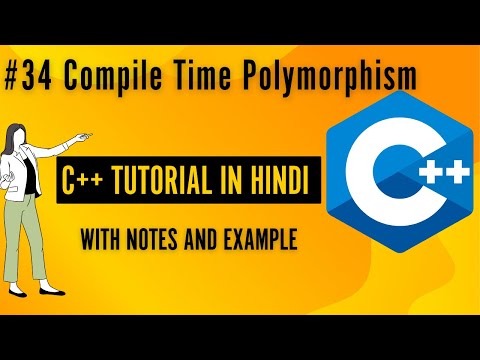 #34 Compile Time Polymorphism | C ++ Programming For Beginners In Hindi