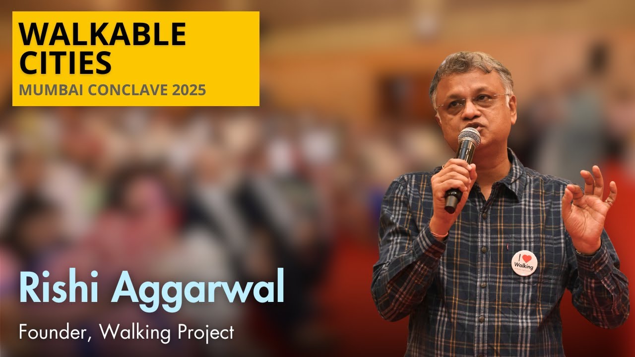 Rishi Aggarwal Speaks at the Inaugral Session of the Walkable Cities Mumbai Conclave 2025