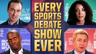 Every Sports Debate Show Ever
