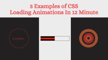 3 Examples of CSS Loading Animations In 12 Minute #webdeveloper #javascript #frontend