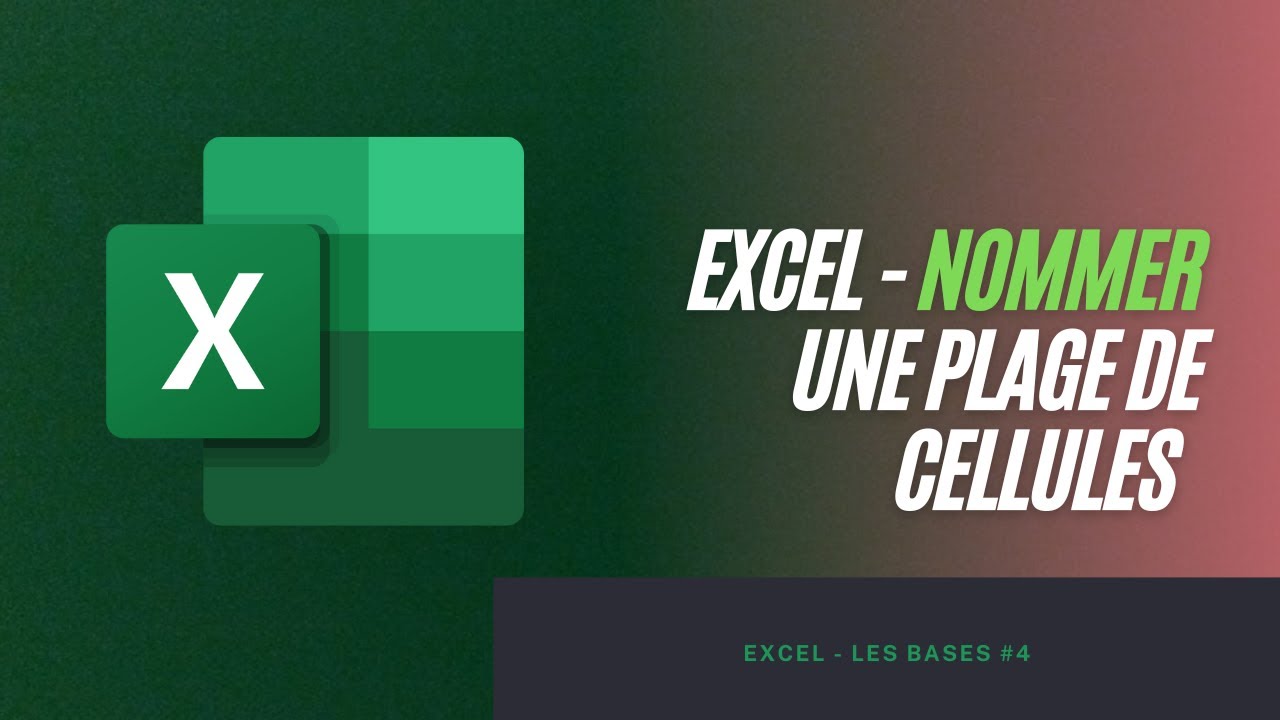 NOMMER DES CELLULES SUR EXCEL YouTube