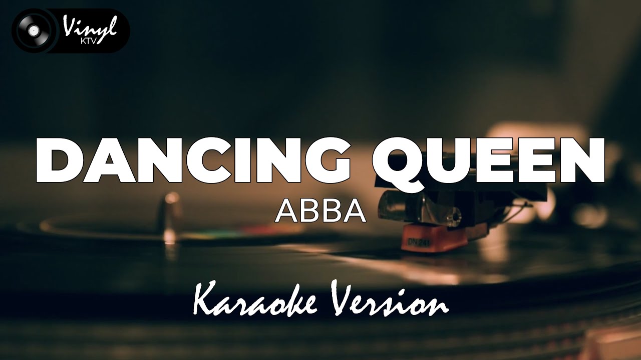 Dancing Queen - ABBA (KARAOKE VERSION) Dancing Queen - ABBA (KARAOKE VERSION)
