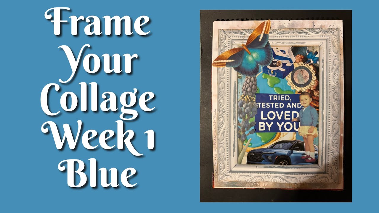Frame Your Collage 2026 Week 1 Blue