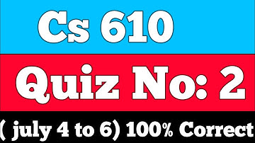 Cs610 Quiz 2 2022 | Cs610 Quiz 2 Solution 2022 | Cs610 Quiz 2 | Let